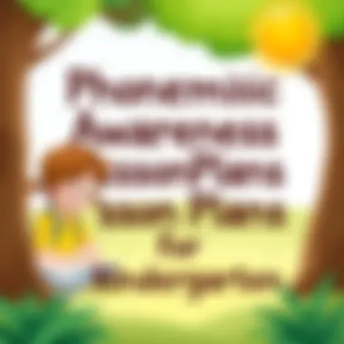 Magnificent Phonemic Awareness Lesson Plans for Kindergarten