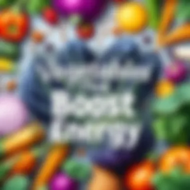 Magnificent Vegetables That Boost Energy Magnificent Vegetables That Boost Energy