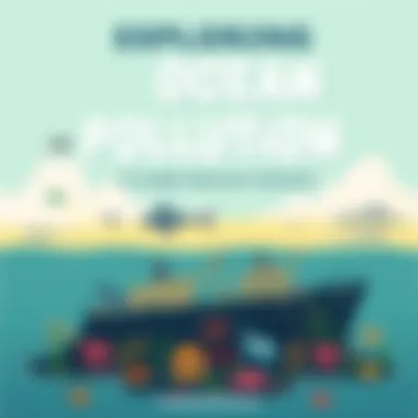 Exploring Ocean Pollution Through Engaging Classroom Activities Summary