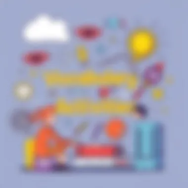 Creative activities designed for vocabulary enhancement