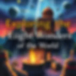 Exploring the Eight Wonders of the World Introduction