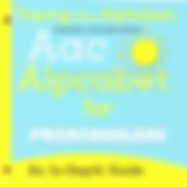 Notable Tracing the Alphabet for Preschoolers: An In-Depth Guide Notable Tracing the Alphabet for Preschoolers: An In-Depth Guide