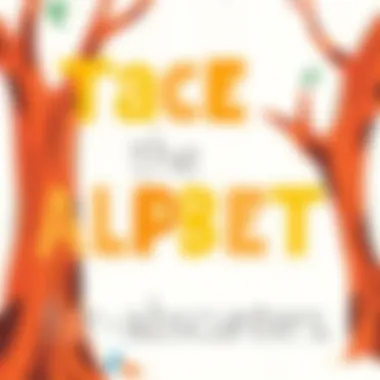 Tracing the Alphabet for Preschoolers: An In-Depth Guide Summary