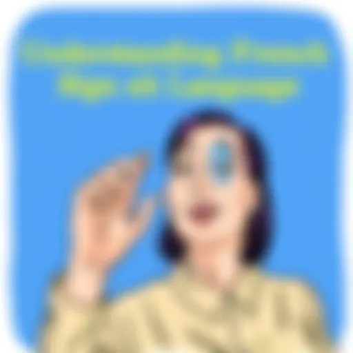 Understanding French Sign Language: A Comprehensive Exploration Introduction